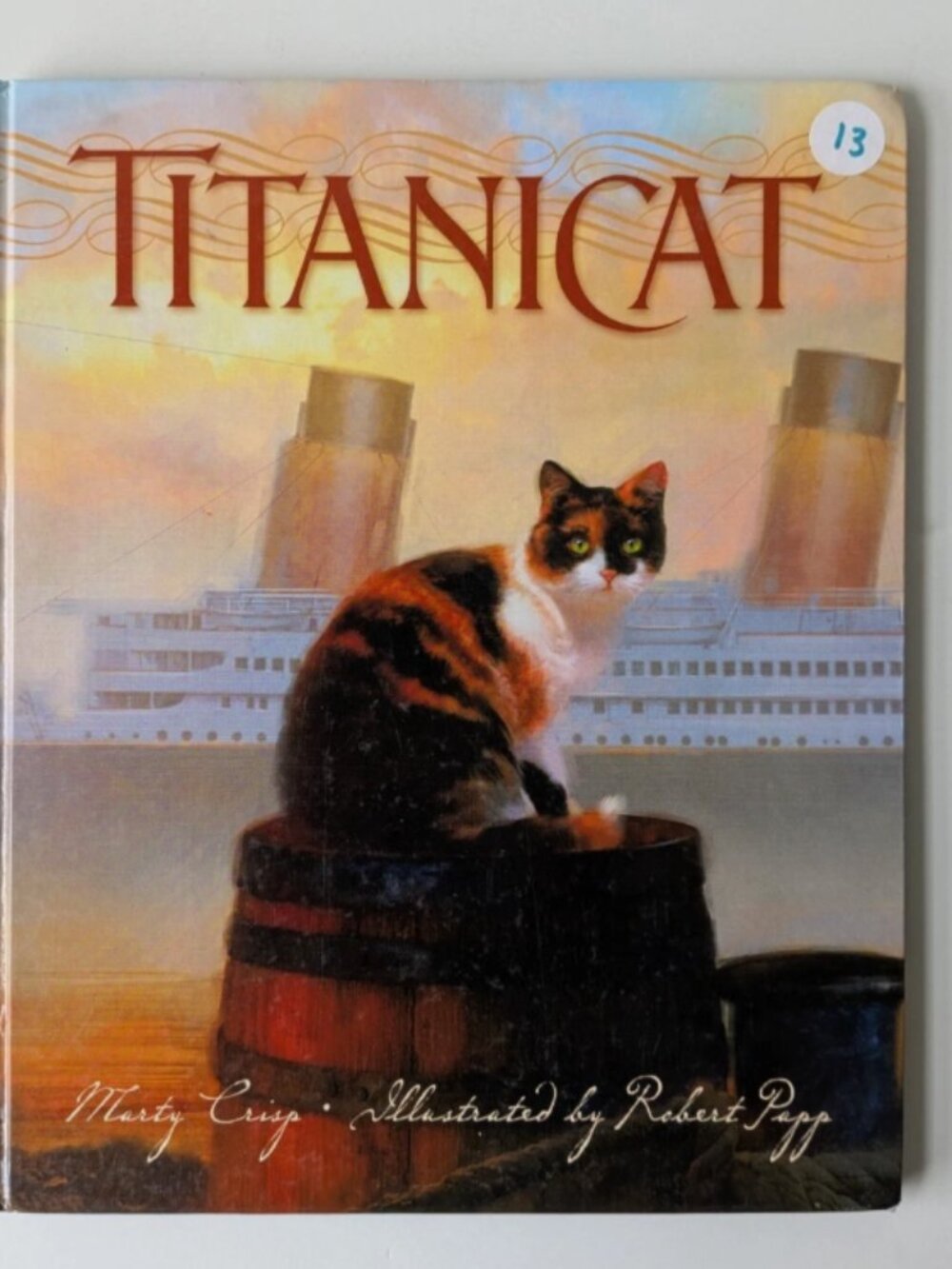 5/$15 Vintage Kids Picture Book Titanicat Crisp 2008 PreK Kindergarten History